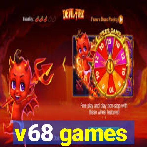 v68 games